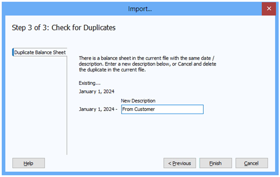 Check for duplicates in the pop up window before selecting Finish to complete the import.